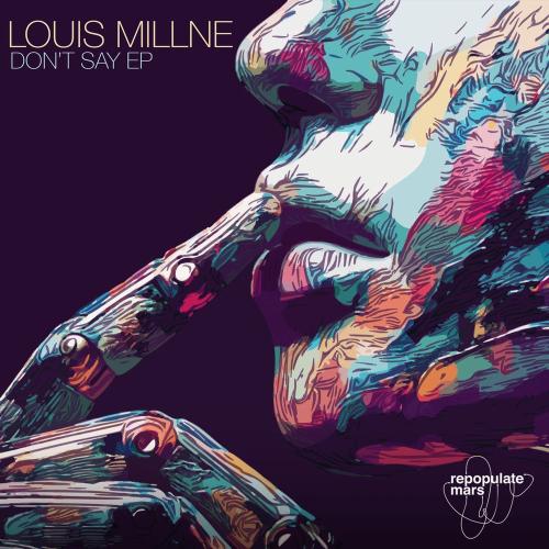 Louis Millne - Don't Say