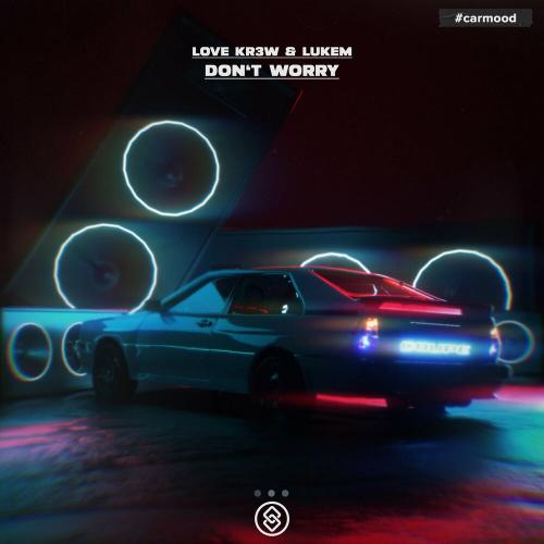 Love Kr3w & Lukem - Don't Worry