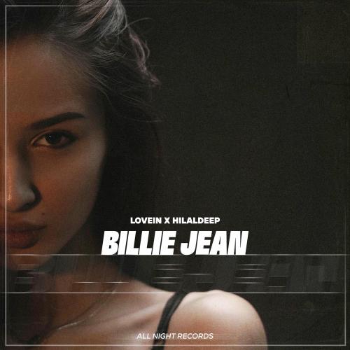 LOVEIN & HilalDeep - Billie Jean