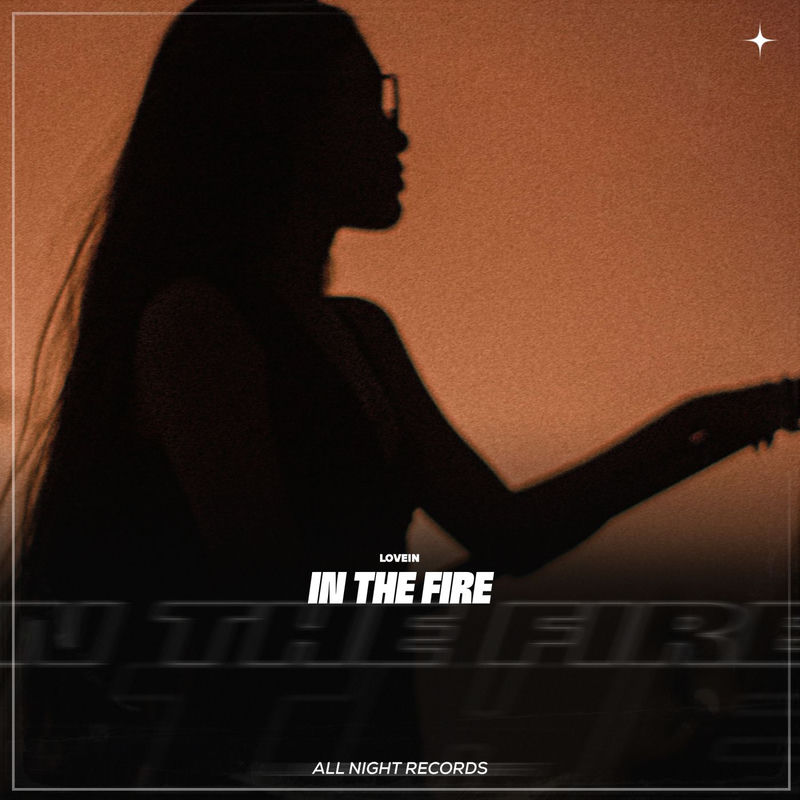 In The Fire - LOVEIN