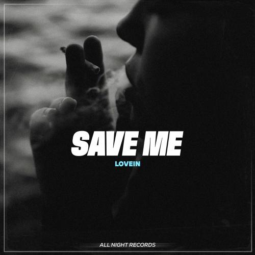 LOVEIN - Save Me