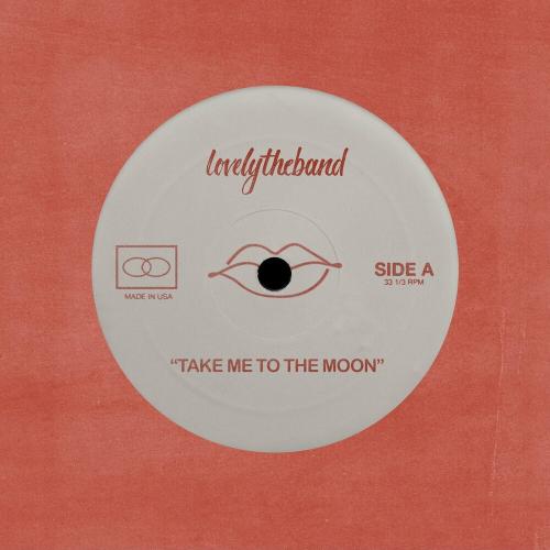 Lovelytheband - Take Me To The Moon