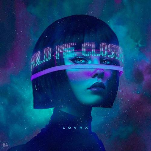 LOVRX - Hold Me Closer