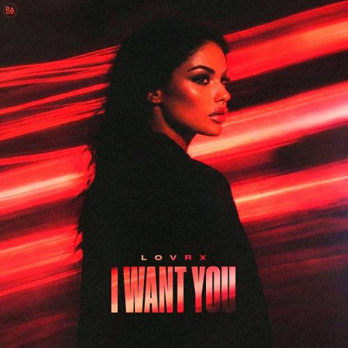 LOVRX - I Want You
