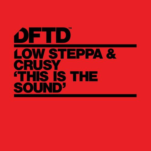 Low Steppa feat. Crusy - This Is The Sound
