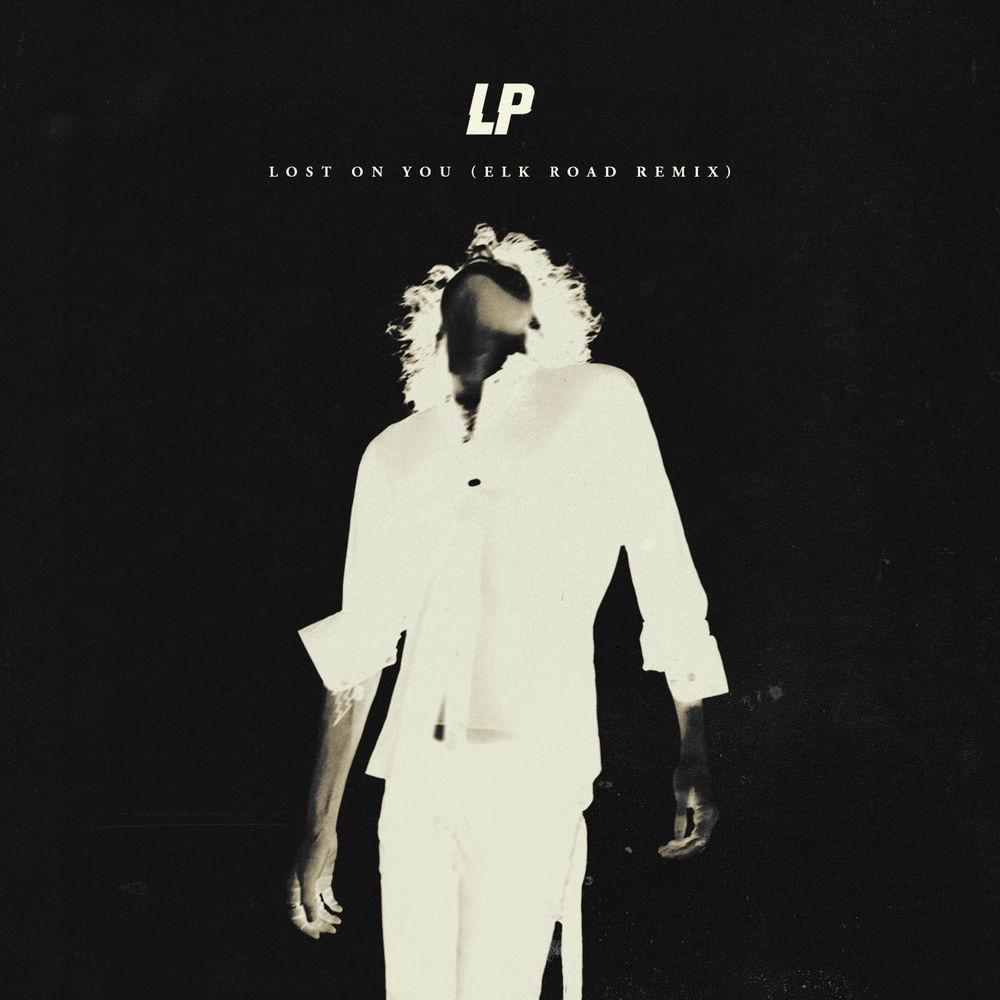 Lost On You (Elk Road Remix) (Feat. Elk Road) - LP feat. Elk Road