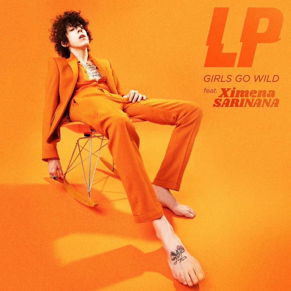 Girls Go Wild (Feat. Ximena Sariñana) - LP feat. Ximena Sariñana