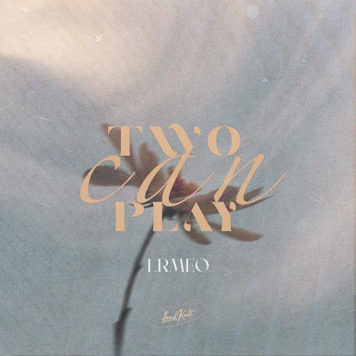 LRMEO - Two Can Play
