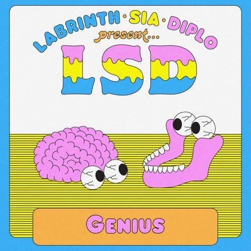 LSD feat. Sia & Diplo & Labrinth - Genius