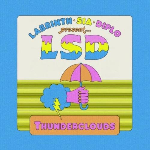 LSD feat. Sia & Diplo & Labrinth - Thunderclouds