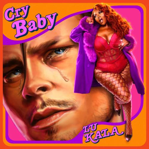 Cry Baby - LU KALA