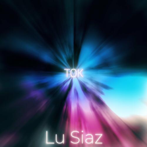 Ток - Lu Siaz
