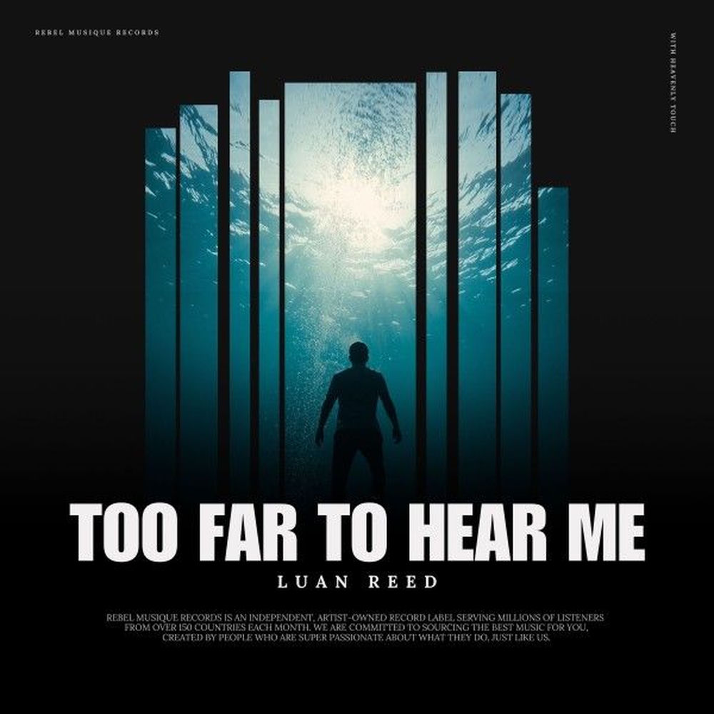 Too Far To Hear Me - LUAN REED