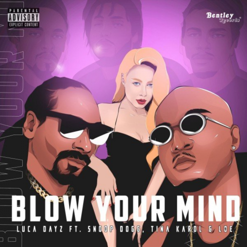 Luca Dayz feat. Snoop Dogg, Тина Король & L.O.E. - Blow Your Mind