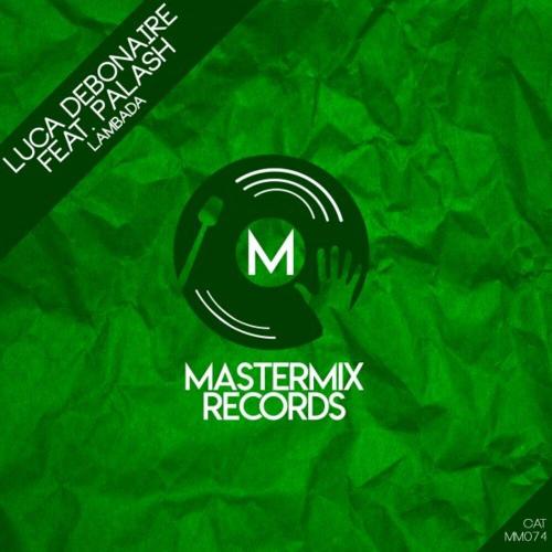 Luca Debonaire feat. Palash - Lambada (Original Mix)