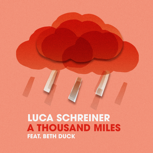 Luca Schreiner feat. Beth Duck - A Thousand Miles