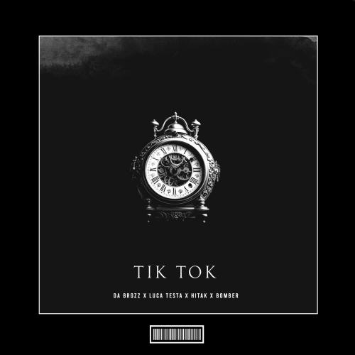 Luca Testa feat. Da Brozz & Bomber feat. Hitak - Tik Tok (Techno Remix)