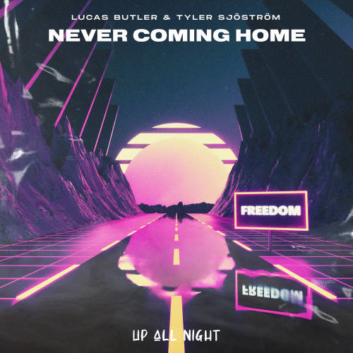 Lucas Butler & Tyler Sjöström - Never Coming Home
