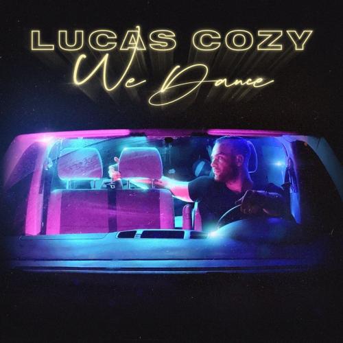 Lucas Cozy - We Dance