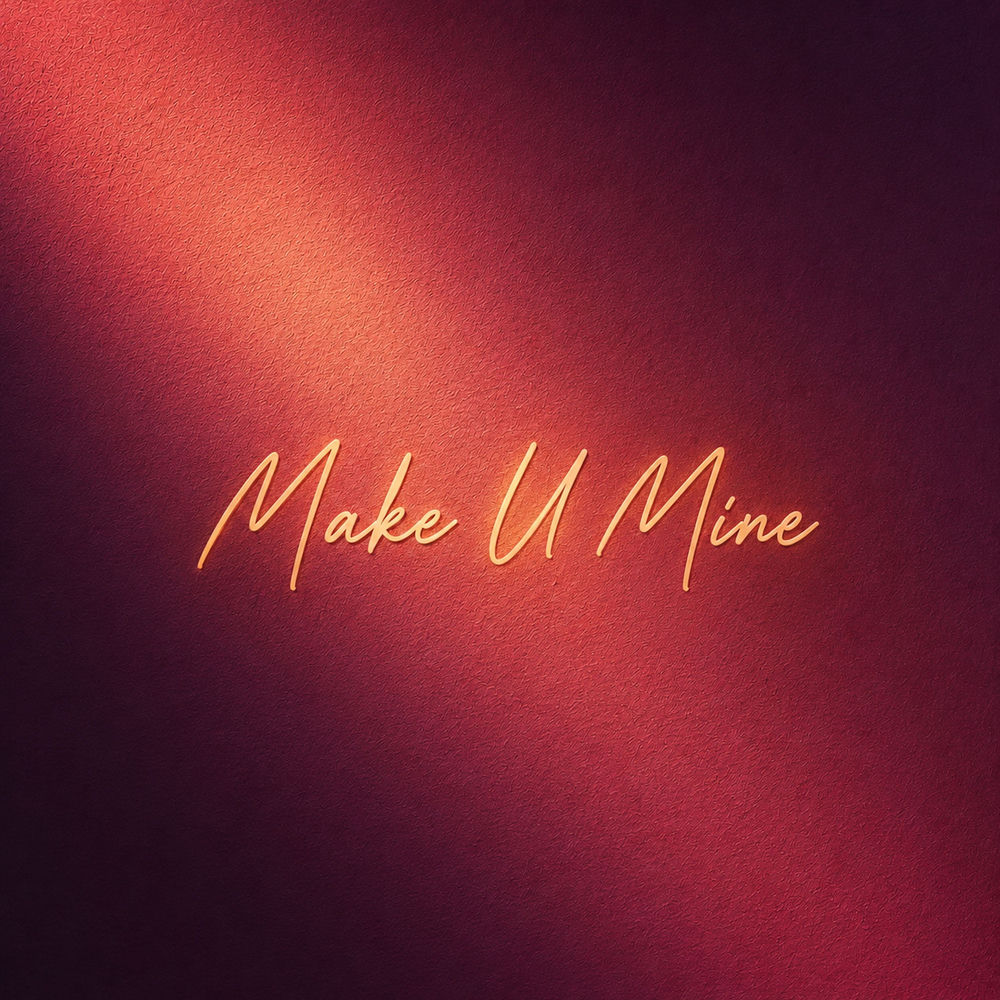 Make U Mine - Lucas Estrada, Dawty & Syon