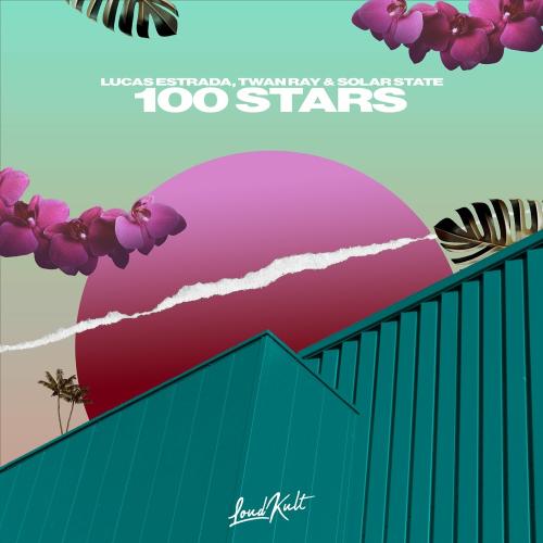 Lucas Estrada feat. Twan Ray & Solar State - 100 Stars