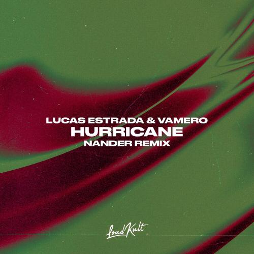 Lucas Estrada feat. Vamero - Hurricane (Nander Remix)