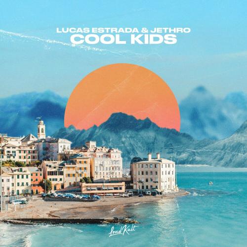 Lucas Estrada & Jethro - Cool Kids