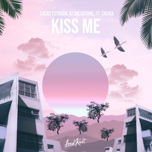Kiss Me - Lucas Estrada