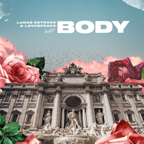 Body - Lucas Estrada & Lovespeake