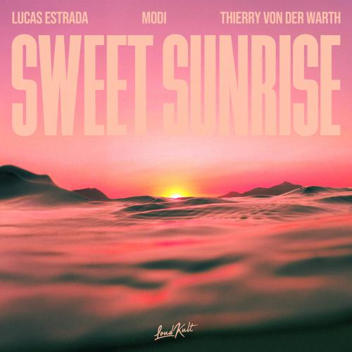 Lucas Estrada, Modi, THIERRY VON DER WARTH - Sweet Sunrise