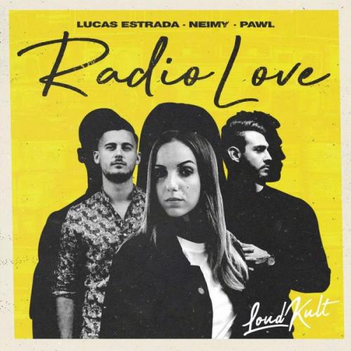 Lucas Estrada & Pawl & NEIMY - Radio Love