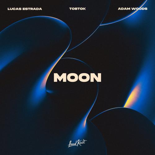 Lucas Estrada, Tobtok, Adam Woods - Moon (feat. Adam Woods)