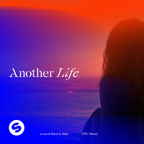 Lucas & Steve feat. Alida - Another Life (PS1 Remix)