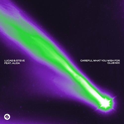 Lucas & Steve feat. Alida - Careful What You Wish For [Club Mix]