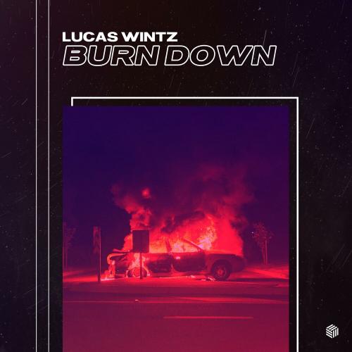 Lucas Wintz - Burn Down