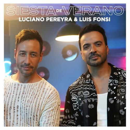 Siesta De Verano - Luciano Pereyra feat. Luis Fonsi
