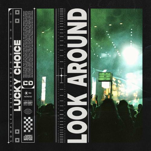 Lucky Choice - Look Around