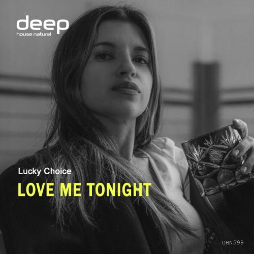 Love Me Tonight - Lucky Choice