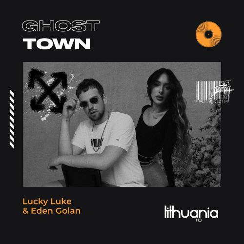 Lucky Luke feat. Eden Golan - Ghost Town