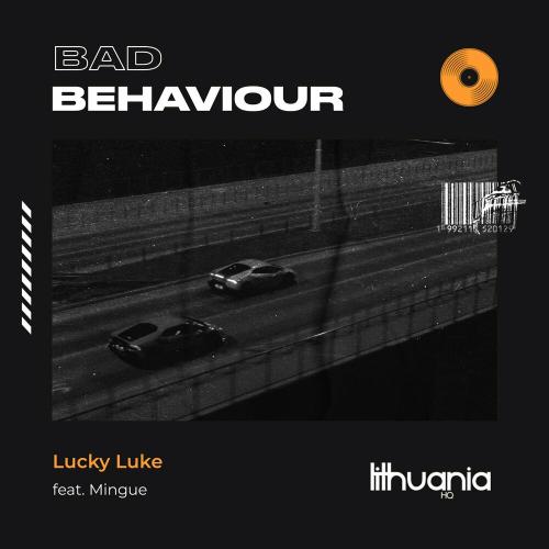 Bad Behaviour - Lucky Luke feat. Mingue