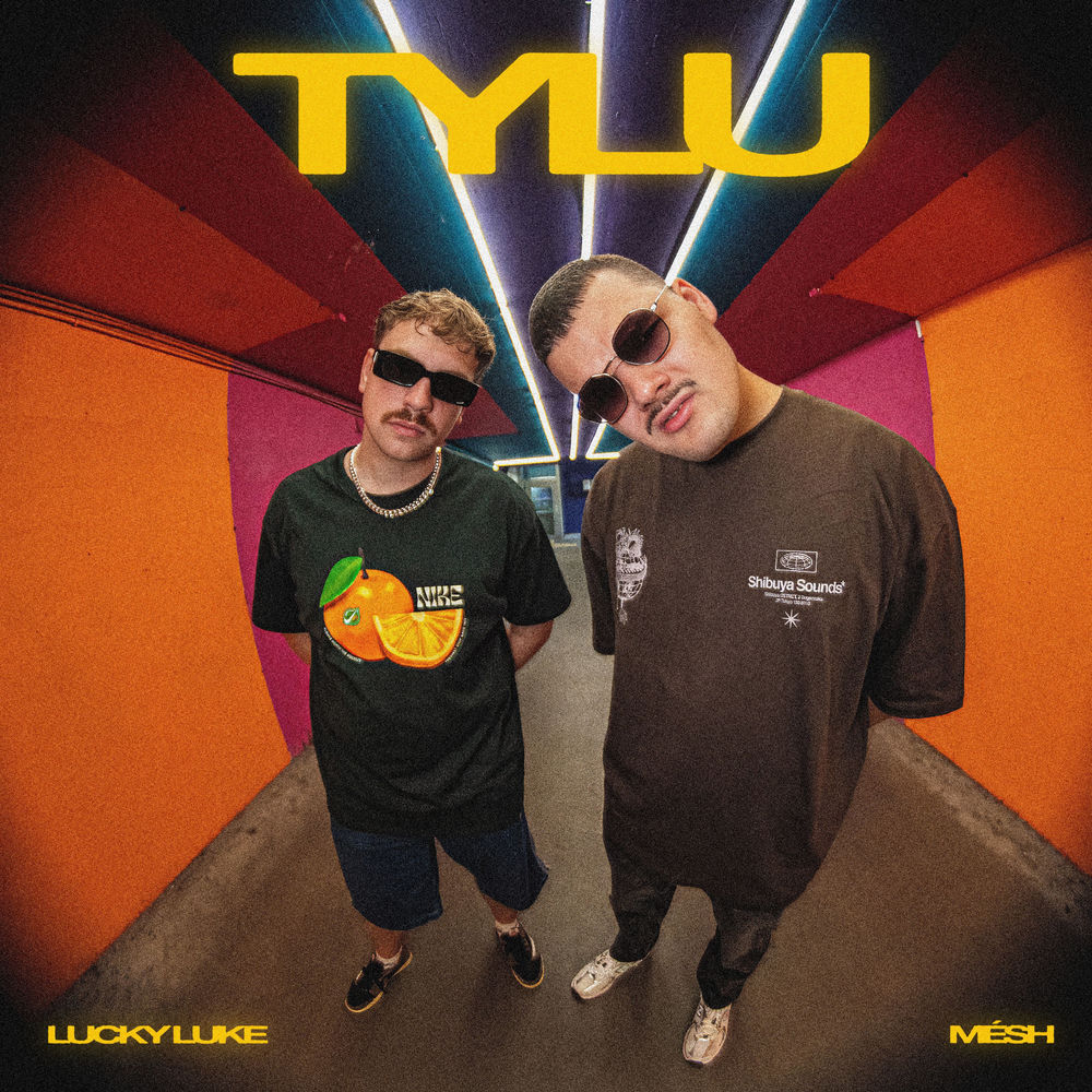 Tylu - Lucky Luke & Mesh