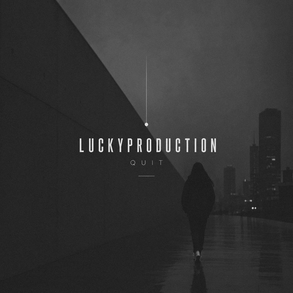 Quit - LuckyProduction