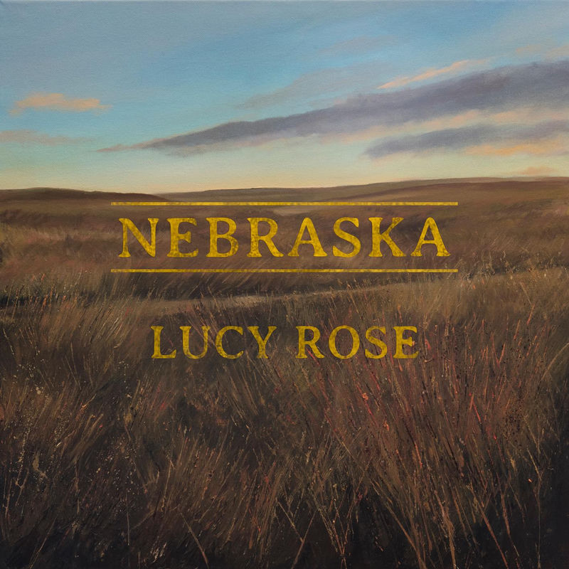 Nebraska (Radio Edit) - Lucy Rose
