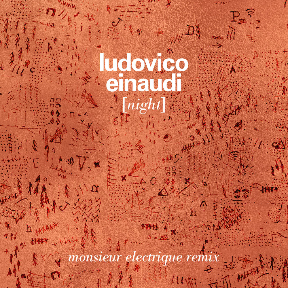 Night (Monsieur Electrique Remix) - Ludovico Einaudi feat. Monsieur Electrique