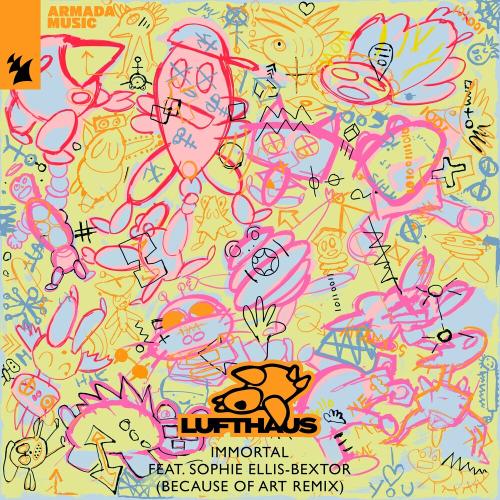 Lufthaus feat. Sophie Ellis-bextor - Immortal (Because Of Art Remix)