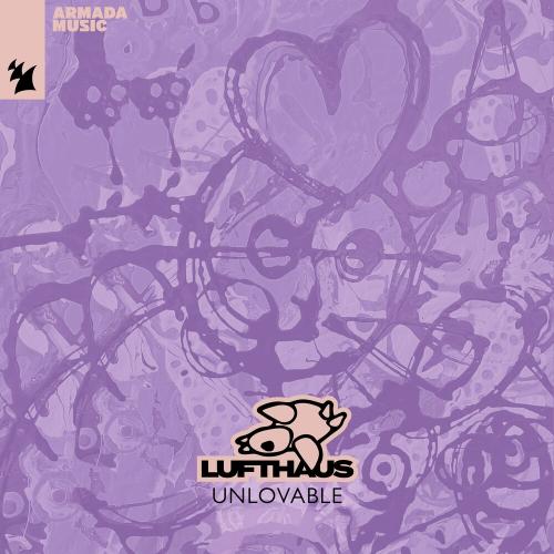 Lufthaus & Robbie Williams - Unlovable