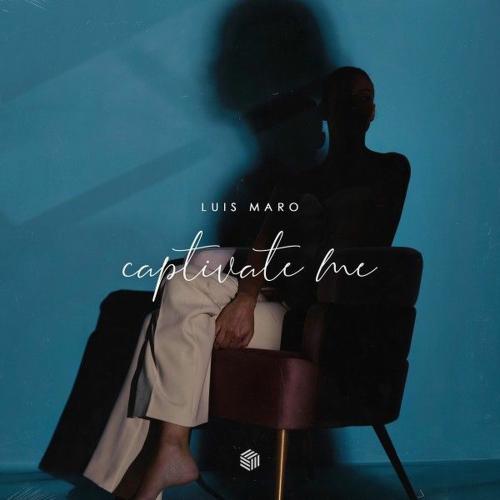 Luis Maro - Captivate Me