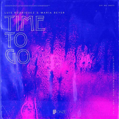 Luis Rodriguez & Maria Beyer - Time To Go