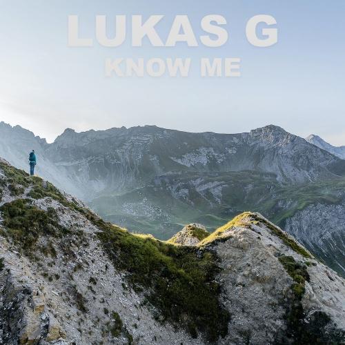 Lukas G - Know Me