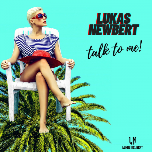 Lukas Newbert - Talk to Me